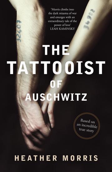 The Tattooist of Auschwitz: A Novel