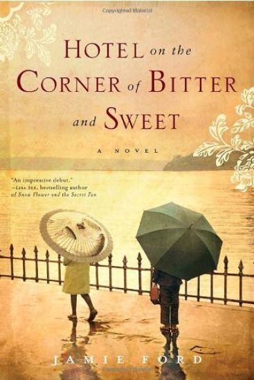 Hotel on the Corner of Bitter and Sweet: A Novel