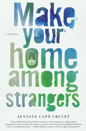 Make Your Home Among Strangers: A Novel