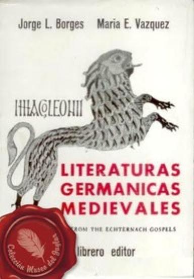 Literaturas Germanicas Medievales (Por) Jorge Luis Borges (Y) Maria Esther Vazquez