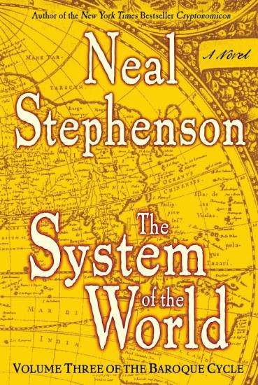 The System of the World (The Baroque Cycle, Vol. 3)