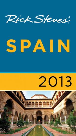 Rick Steves' Spain 2013